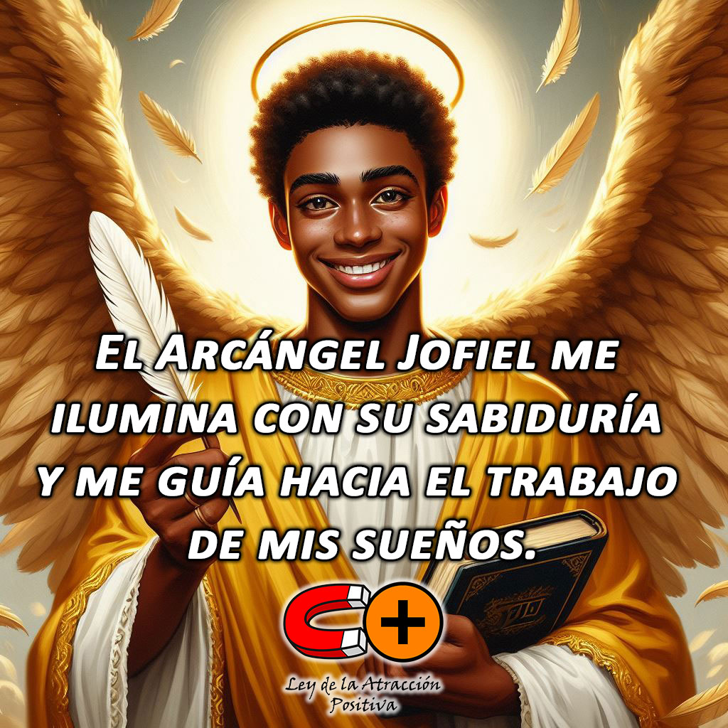 Ritual de Trabajo del Arcángel Jofiel: "El Arcángel Jofiel me ilumina con su sabiduría y me guía hacia el trabajo de mis sueños."