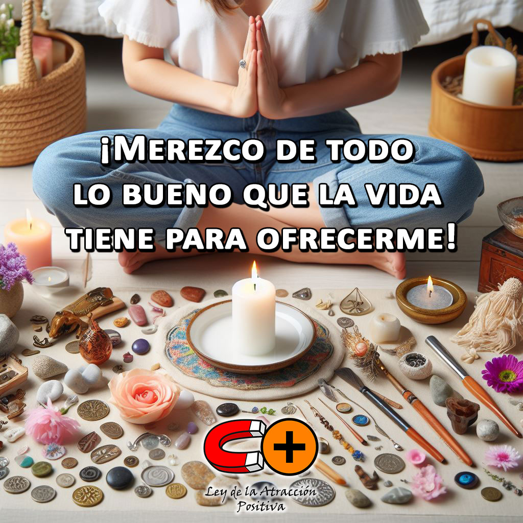 Simpatía Ritualística: ¡Me abro a recibir todo lo que deseo. 
Mi mente y mi corazón están enfocados en la manifestación de mis metas y objetivos. 
Merezco de todo lo bueno que la vida tiene para ofrecerme!