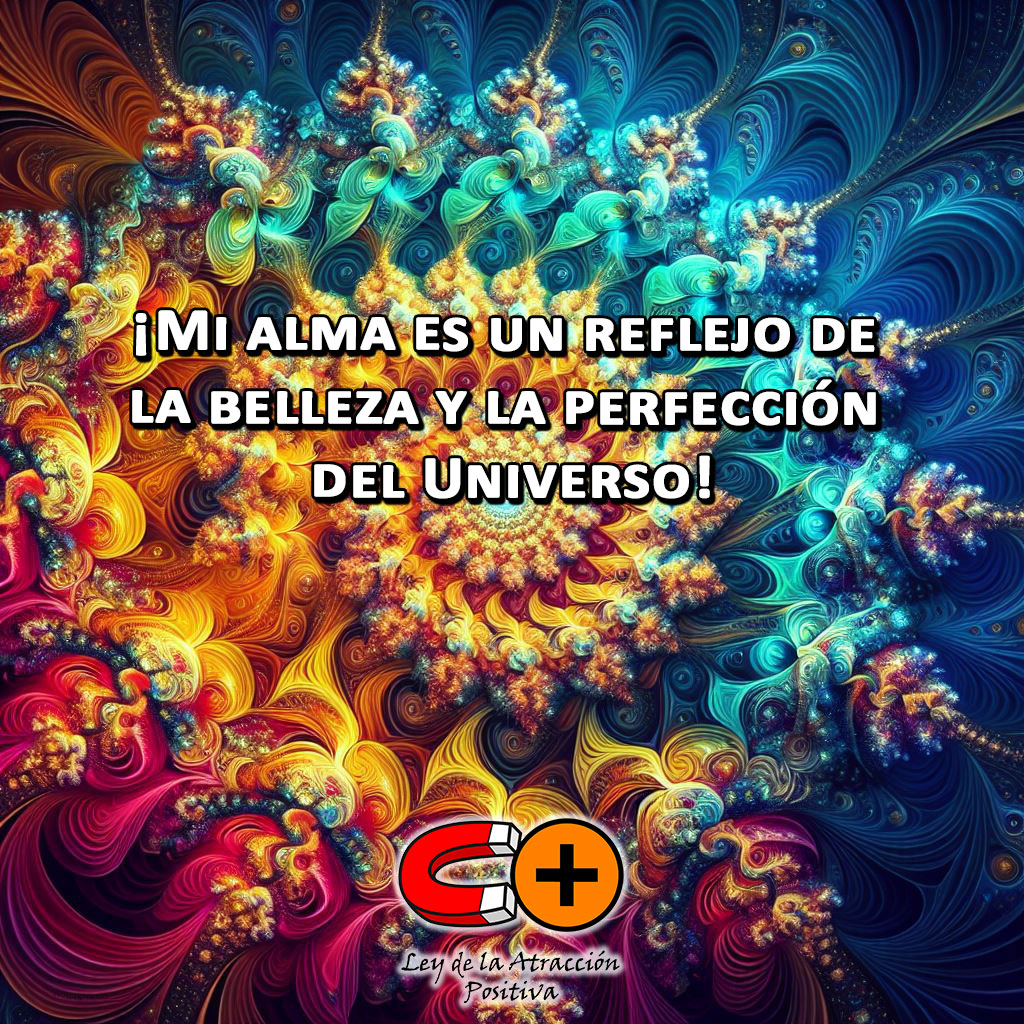 Dialogar con tu Alma: Mi alma es un reflejo de la belleza y la perfección del universo, y me conecto con su sabiduría y amor infinitos.
