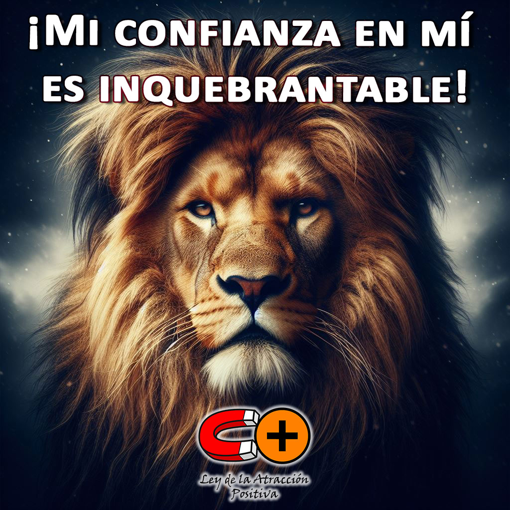 Afirmaciones del Yo Soy 3: Mi confianza en mí es inquebrantable.