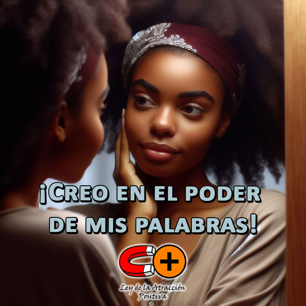 ¿Por qué las Afirmaciones Positivas No me Funcionan?: "Creo en el poder de mis palabras y afirmaciones para manifestar mis deseos y atraer abundancia a mi vida"
