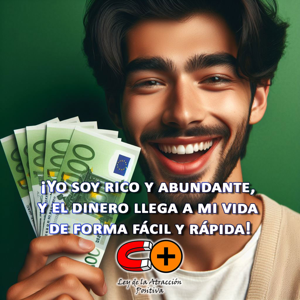 Atraer Dinero Urgente y Rápido: "Yo soy rico y abundante, y el dinero llega a mi vida de forma fácil y rápida".