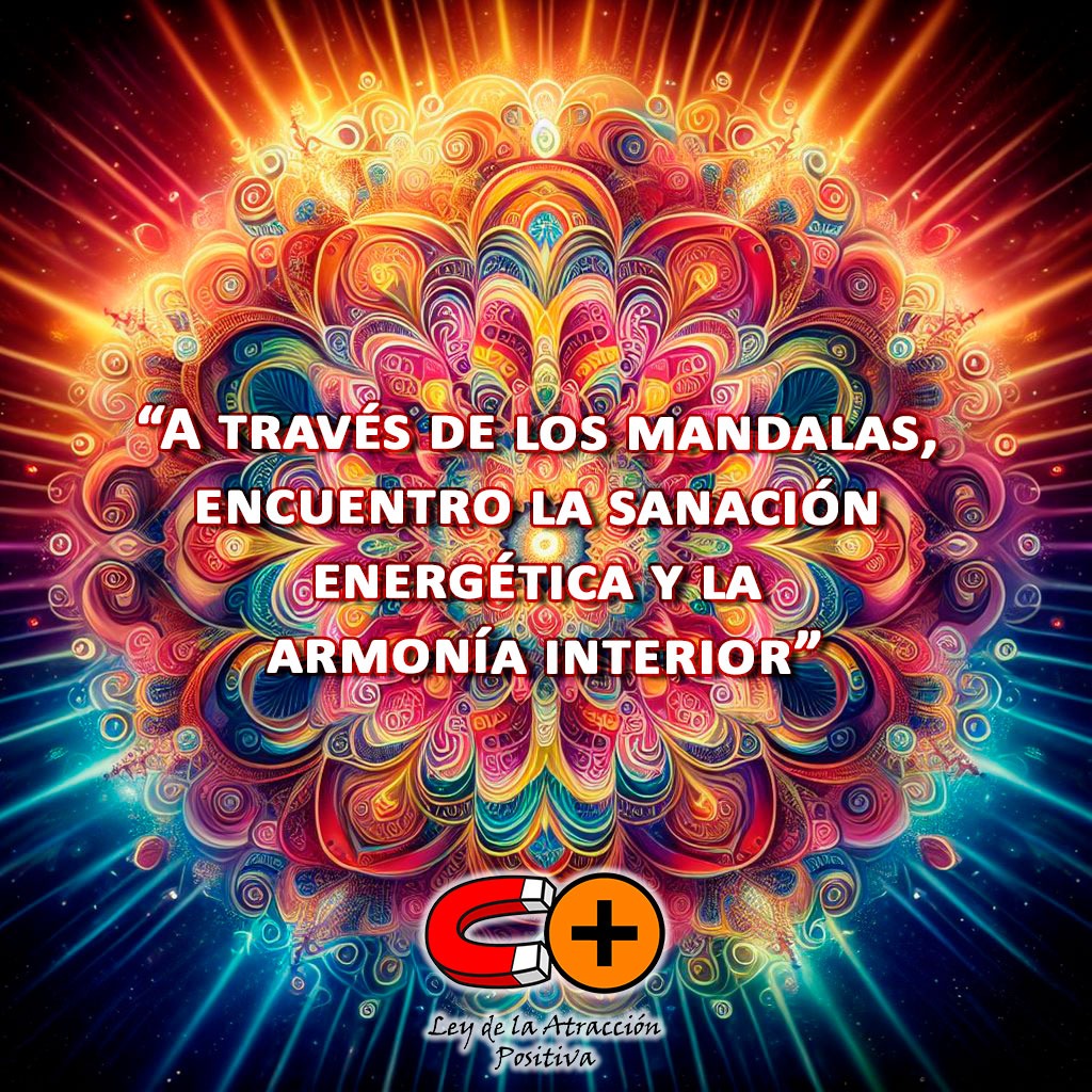 Sanación Energética con los Mándalas: “A través de los mandalas, encuentro la sanación energética y la armonía interior”.