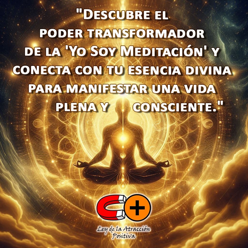 "Descubre el poder transformador de la 'Yo Soy Meditación' y conecta con tu esencia divina para manifestar una vida plena y consciente."